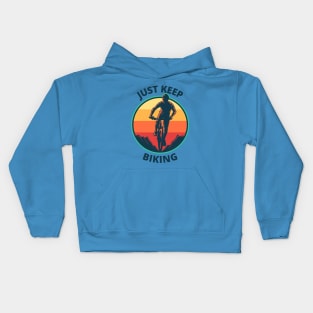 just keep biking Kids Hoodie